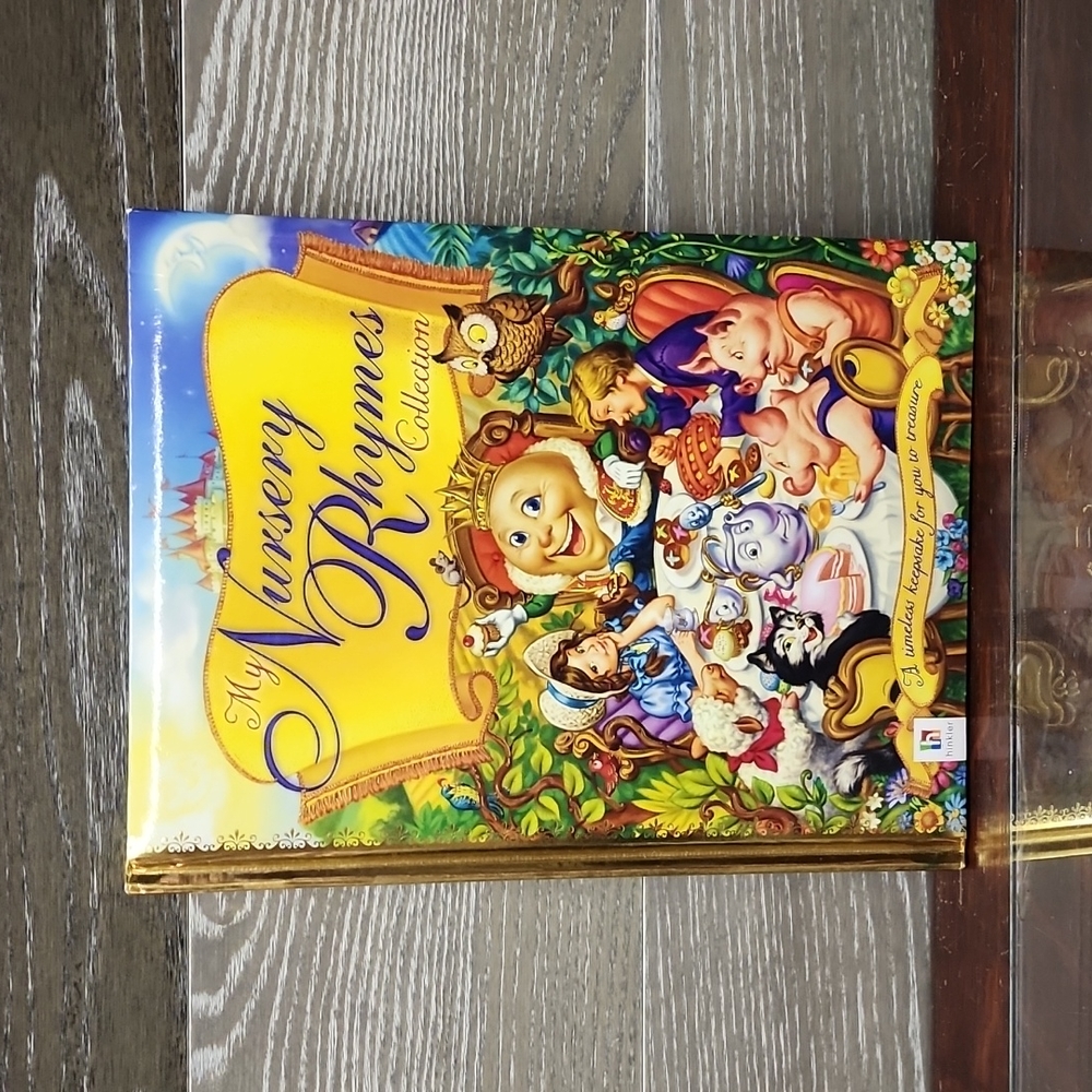 My nursery Rhymes collection A timeless keepsake book for you to treasure